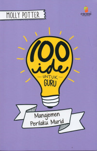 Image of 100 Ide untuk Guru : Manajemen Perilaku Murid