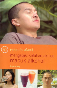 Image of 50 Rahasia Alami mengatasi keluhan akibat mabuk alkohol