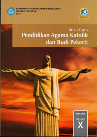 Image of Pendidikan Agama Katolik dan Budi Pekerti Buku Guru Kelas X