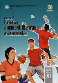 Image of Pendidikan Jasmani, Olahraga dan Kesehatan Buku Guru Kelas XI
