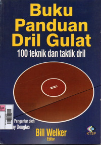 Image of Buku Panduan Dril Gulat : 100 teknik dan taktik dril