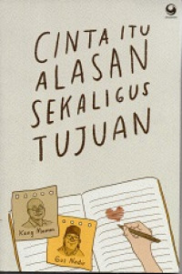 Image of Cinta itu Alasan Sekaligus Tujuan