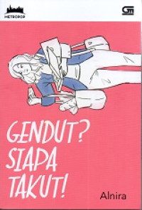 Image of Gendut? Siapa Takut!