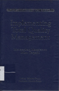 Image of Implementing Total Quality Management = Menerapkan Manajemen Mutu Terpadu