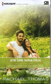 Image of Istri Sang Taipan Italia = Married for the italian's heir