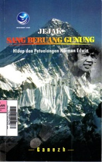 Image of Jejak Sang Beruang Gunung Hidup dan Perualangan Norman Edwin