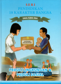 Image of Pendidikan 18 Karakter Bangsa 9 : Peduli Lingkungan & Peduli Sosial
