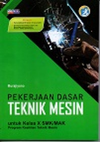 Image of Pekerjaan Dasar Teknik Mesin untuk Kelas X SMK