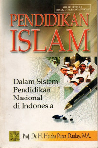Image of Pendidikan Islam : Dalam Sistem pendidikan Nasional di Indonesia