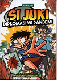 Image of Si Juki : Diplomasi VS Pandemi
