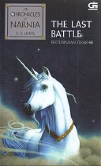 Image of The Last Battle = Pertempuran Terakhir