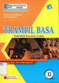 Image of Trampil Basa Kelas XI : Ndhidhik karakter luhur